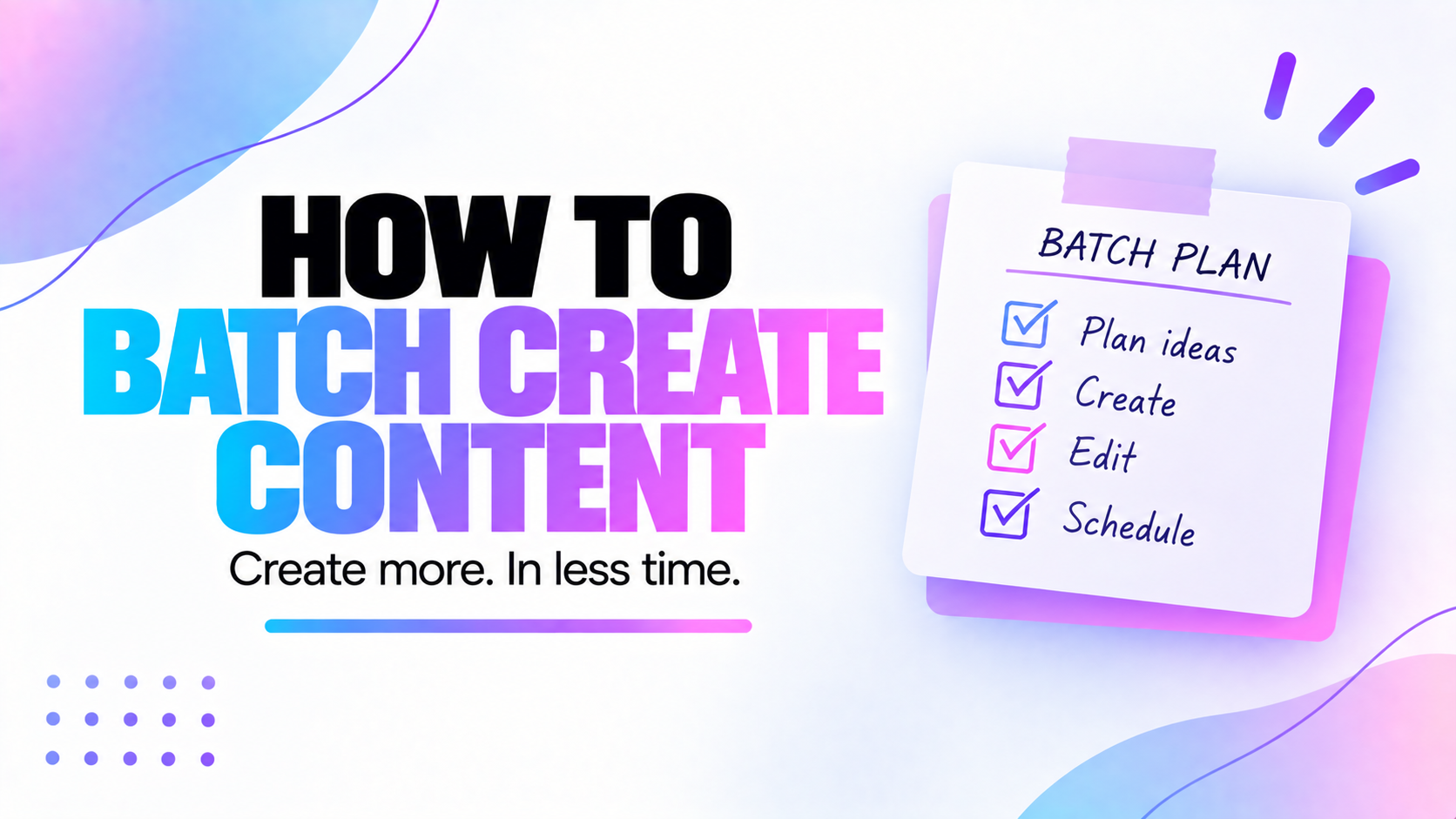 How to batch create content with a simple content production workflow